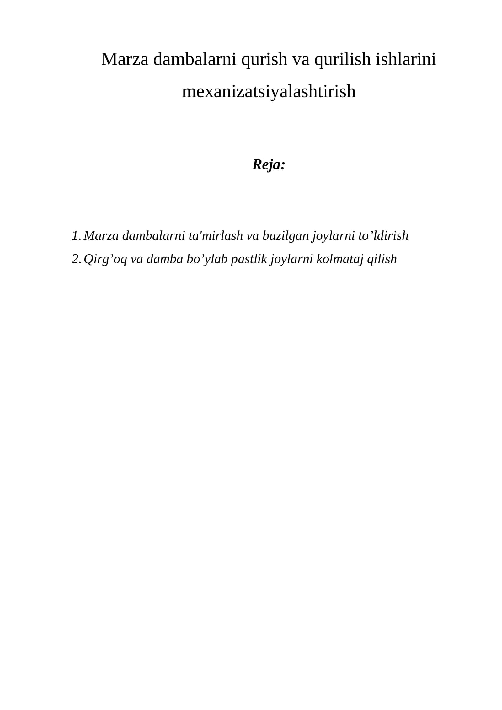Marza dambalarni qurish va qurilish ishlarini mеxanizatsiyalashtirish
