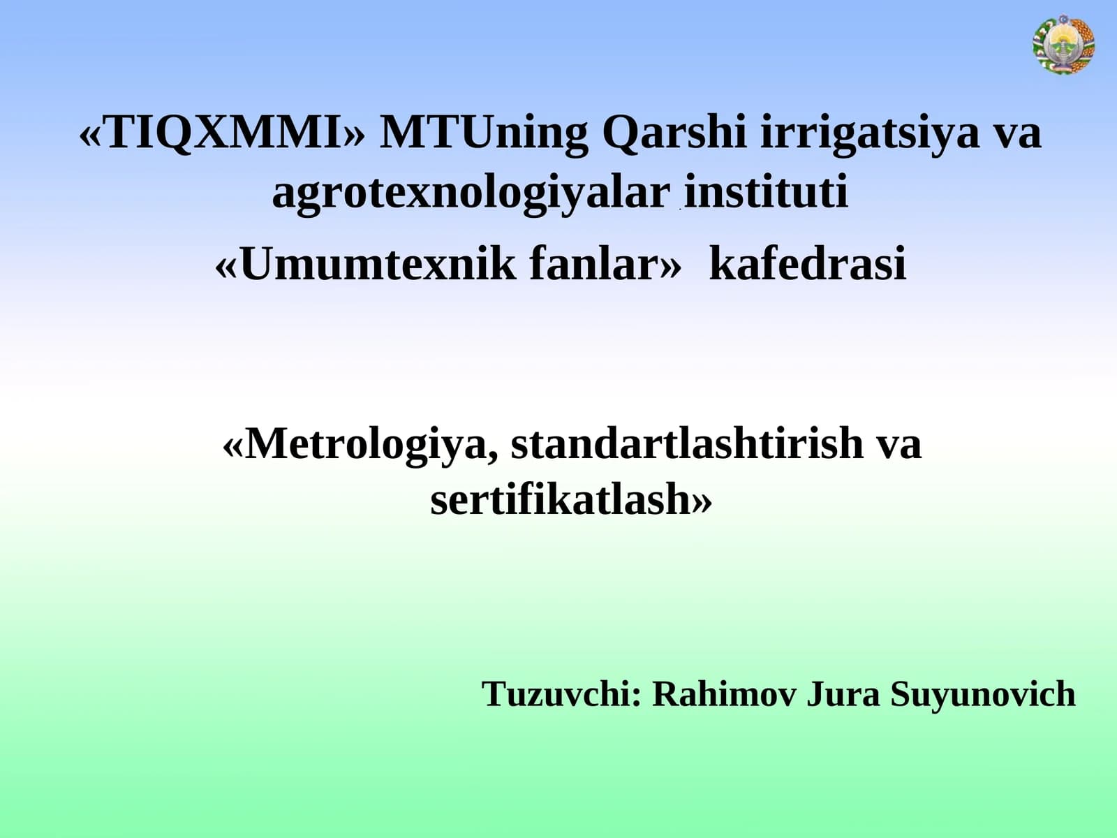 «TIQXMMI» MTUning Qarshi irrigatsiya va agrotexnologiyalar instituti