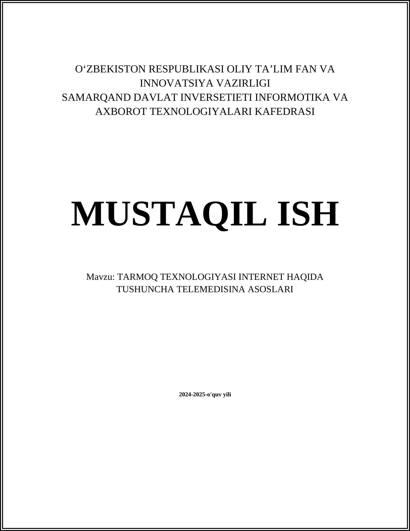 TARMOQ TEXNOLOGIYASI INTERNET HAQIDA TUSHUNCHA TELEMEDISINA ASOSLARI