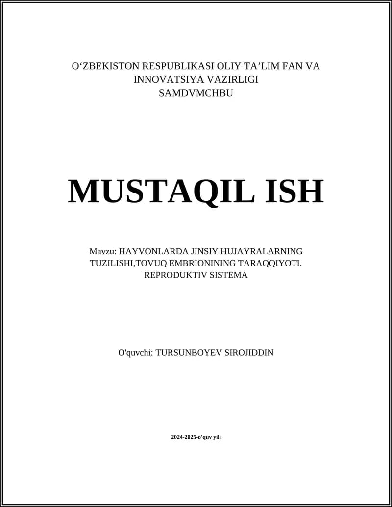 HAYVONLARDA JINSIY HUJAYRALARNING TUZILISHI,TOVUQ EMBRIONINING TARAQQIYOTI