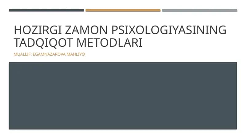 Hozirgi zamon psixologiyasining tadqiqot metodlari