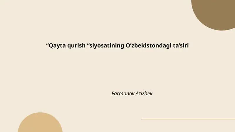 Qayta qurish “siyosatining O’zbekistondagi ta’siri