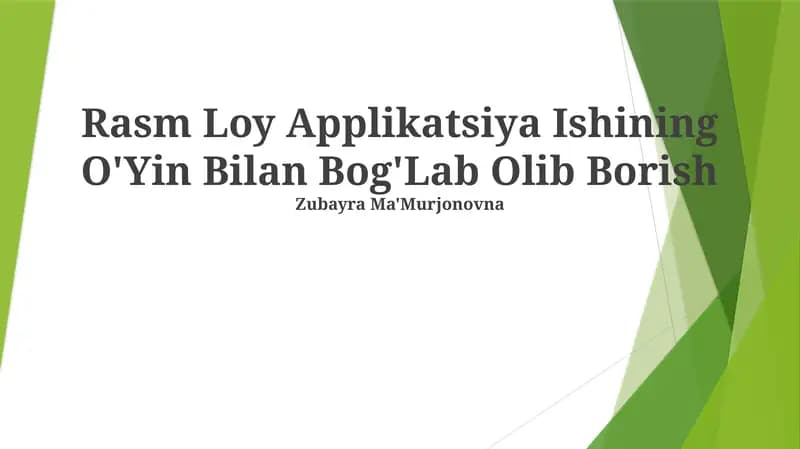 Rasm Loy Applikatsiya Ishining O'Yin Bilan Bog'Lab Olib Borish