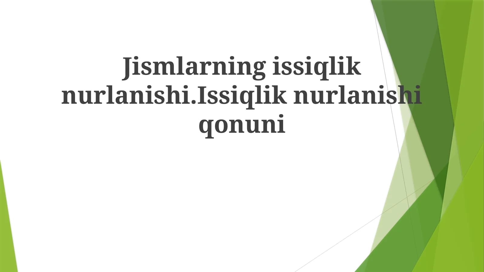 Jismlarning issiqlik nurlanishi. Issiqlik nurlanishi qonuni
