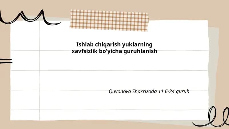 Ishlab chiqarish yuklarning xavfsizlik bo'yicha guruhlanish