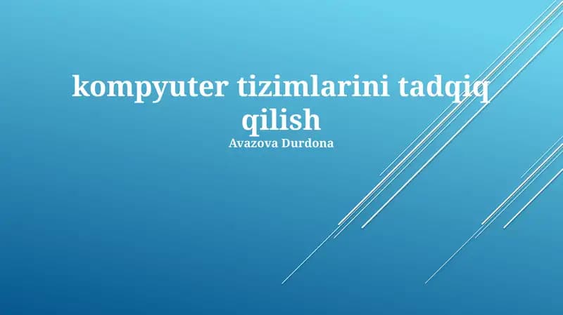 Kompyuter Tizimlarining Xavfsizligi va Himoyasi
