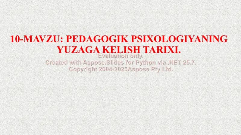 PEDAGOGIK PSIXOLOGIYANING YUZAGA KELISH TARIXI