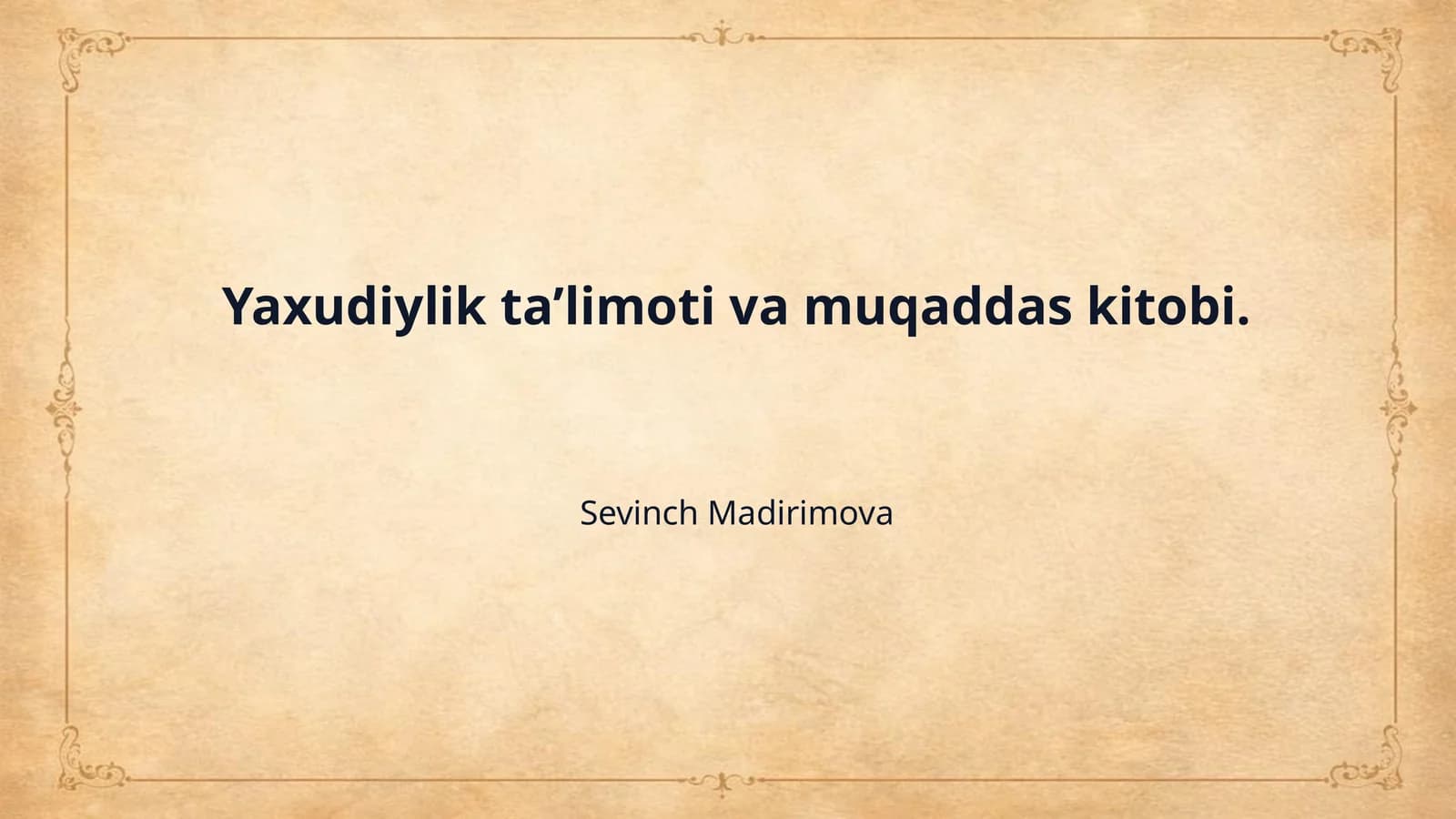 Yaxudiylik tа’limoti vа muqаddаs kitobi.