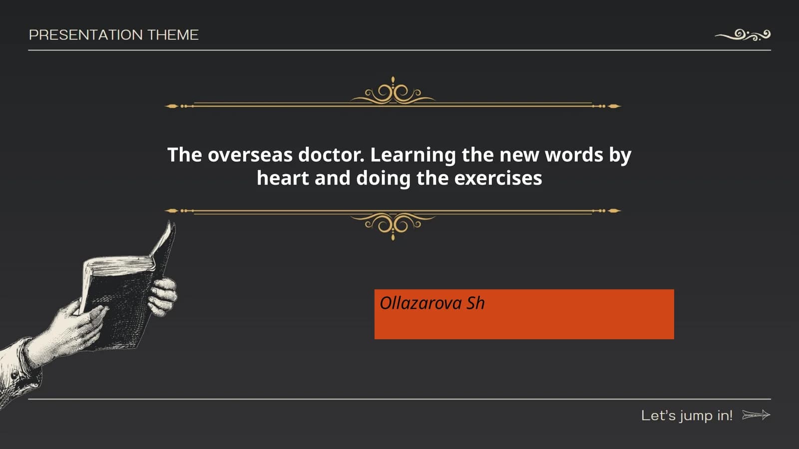 The overseas doctor. Learning the new words by heart and doing the exercises