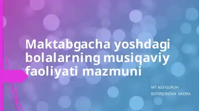 Maktabgacha yoshdagi bolalarning musiqaviy faoliyati