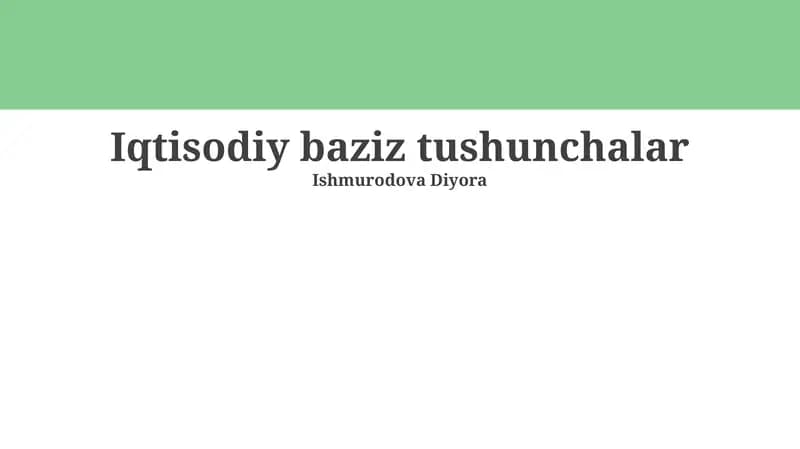 Iqtisodiy Baziz Tushunchalar