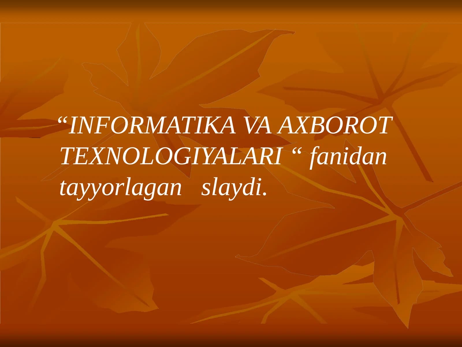 Ahborot tizimlari va axborot texnologiyalari