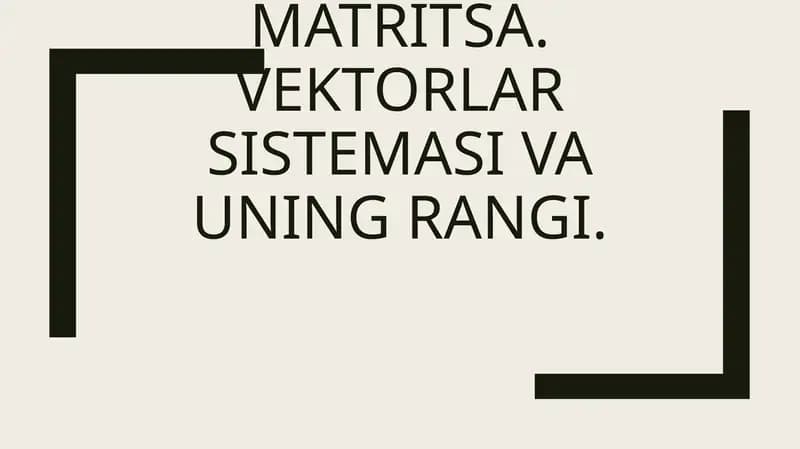 Matritsalar va ular ustida amallar