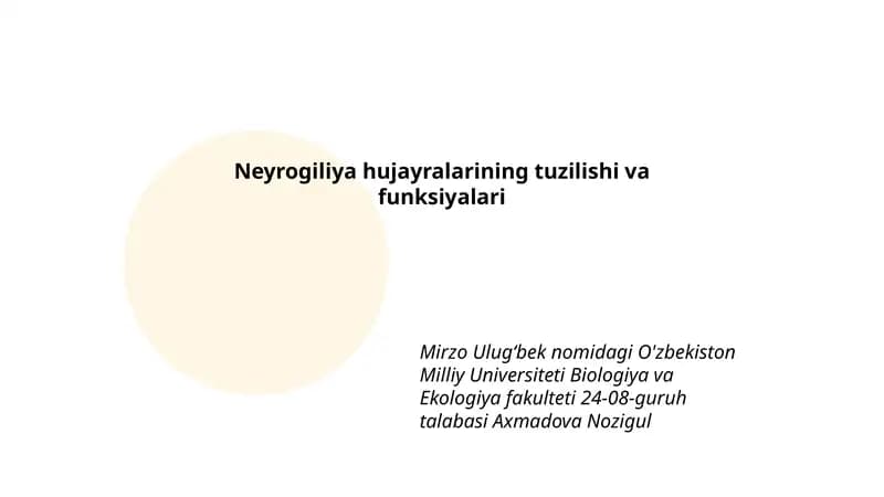 Neyrogiliya hujayralarining tuzilishi va funksiyalari