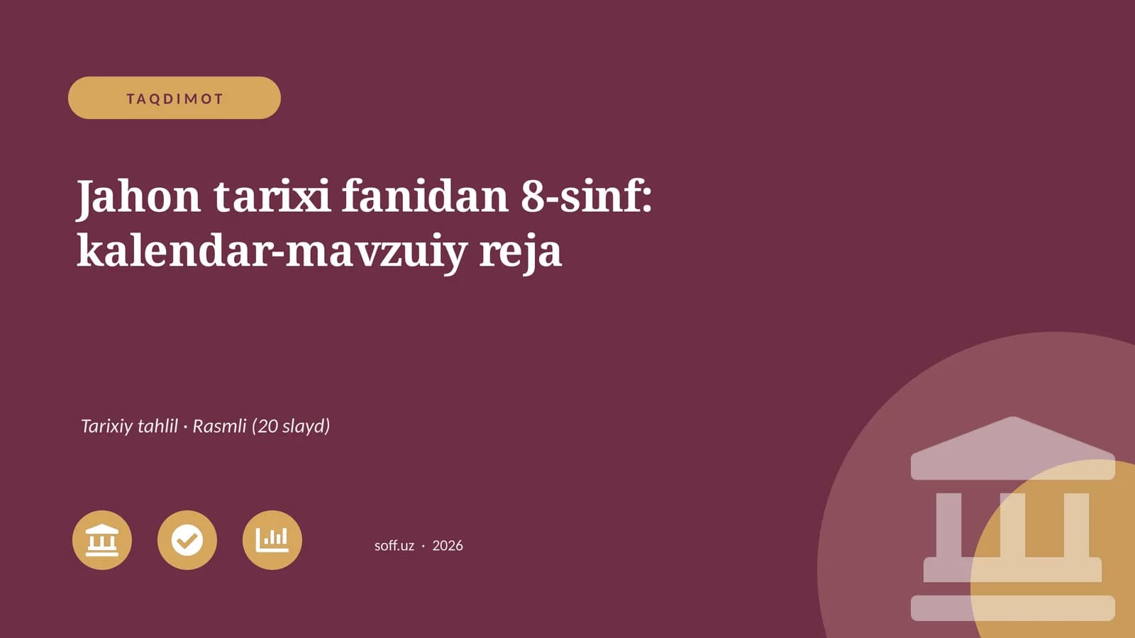 Jahon tarixi fanidan 8-sinf: kalendar-mavzuiy reja