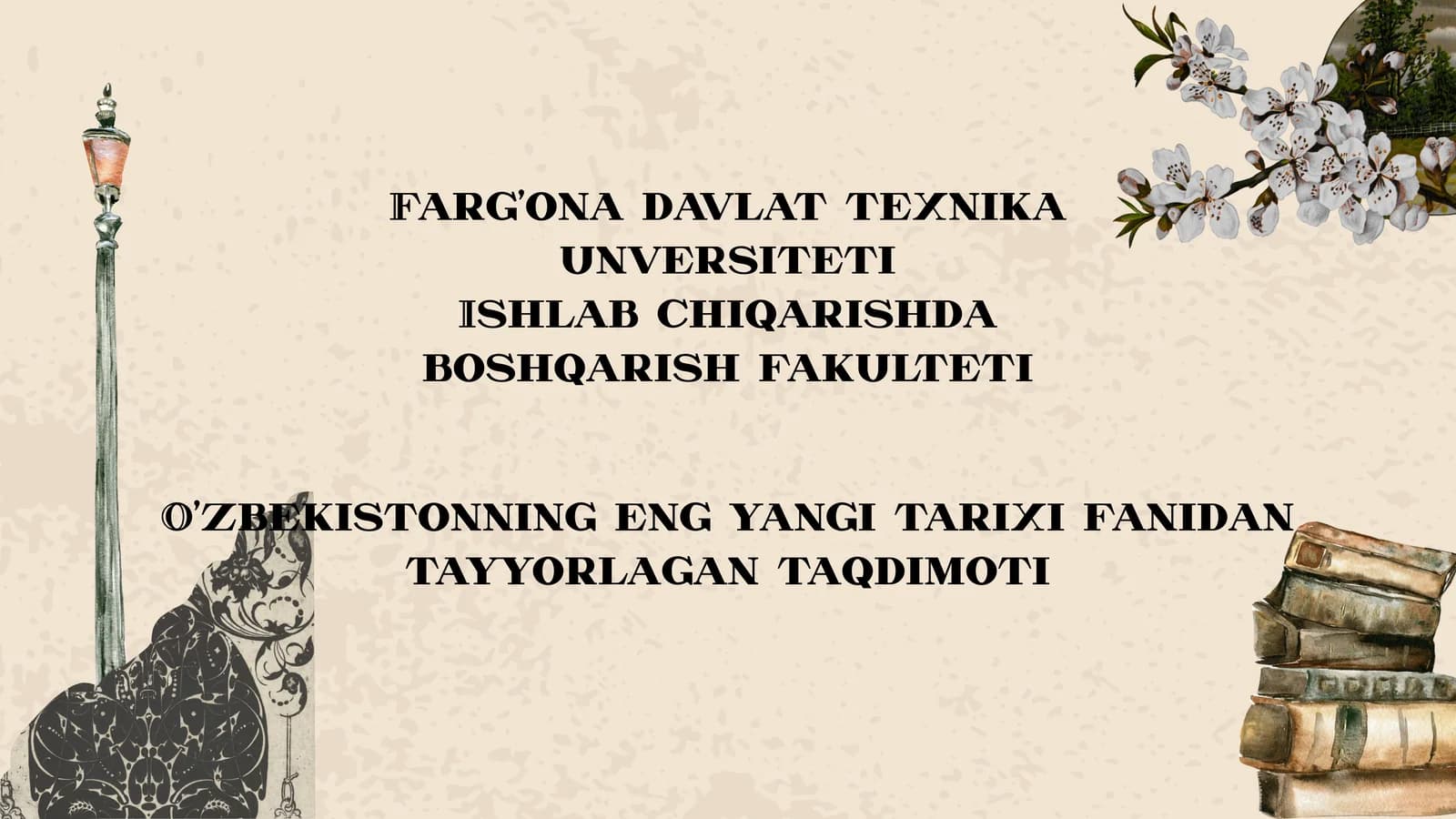 O'zbekistonning eng yangi tarixi fanidan tayyorlagan taqdimoti