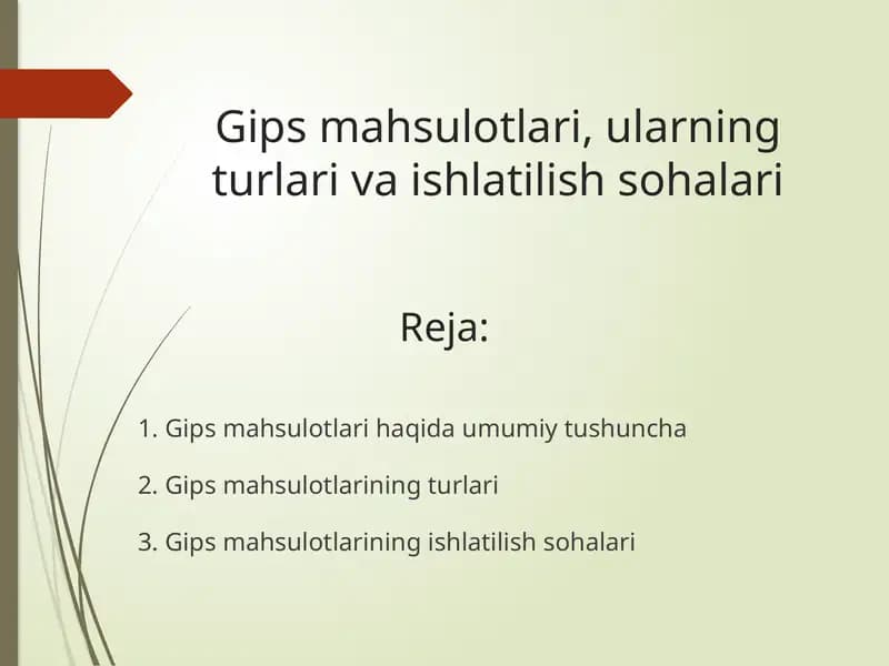 Gips mahsulotlari, ularning turlari va ishlatilish sohalari