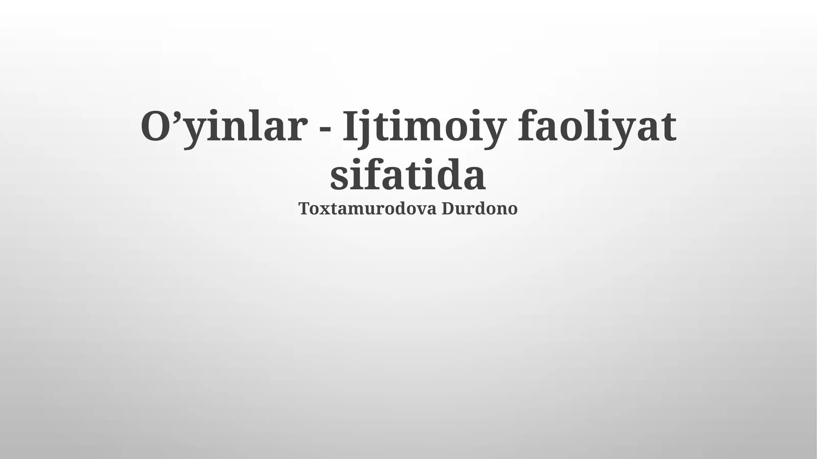 O'yinlar - Ijtimoiy faoliyat sifatida
