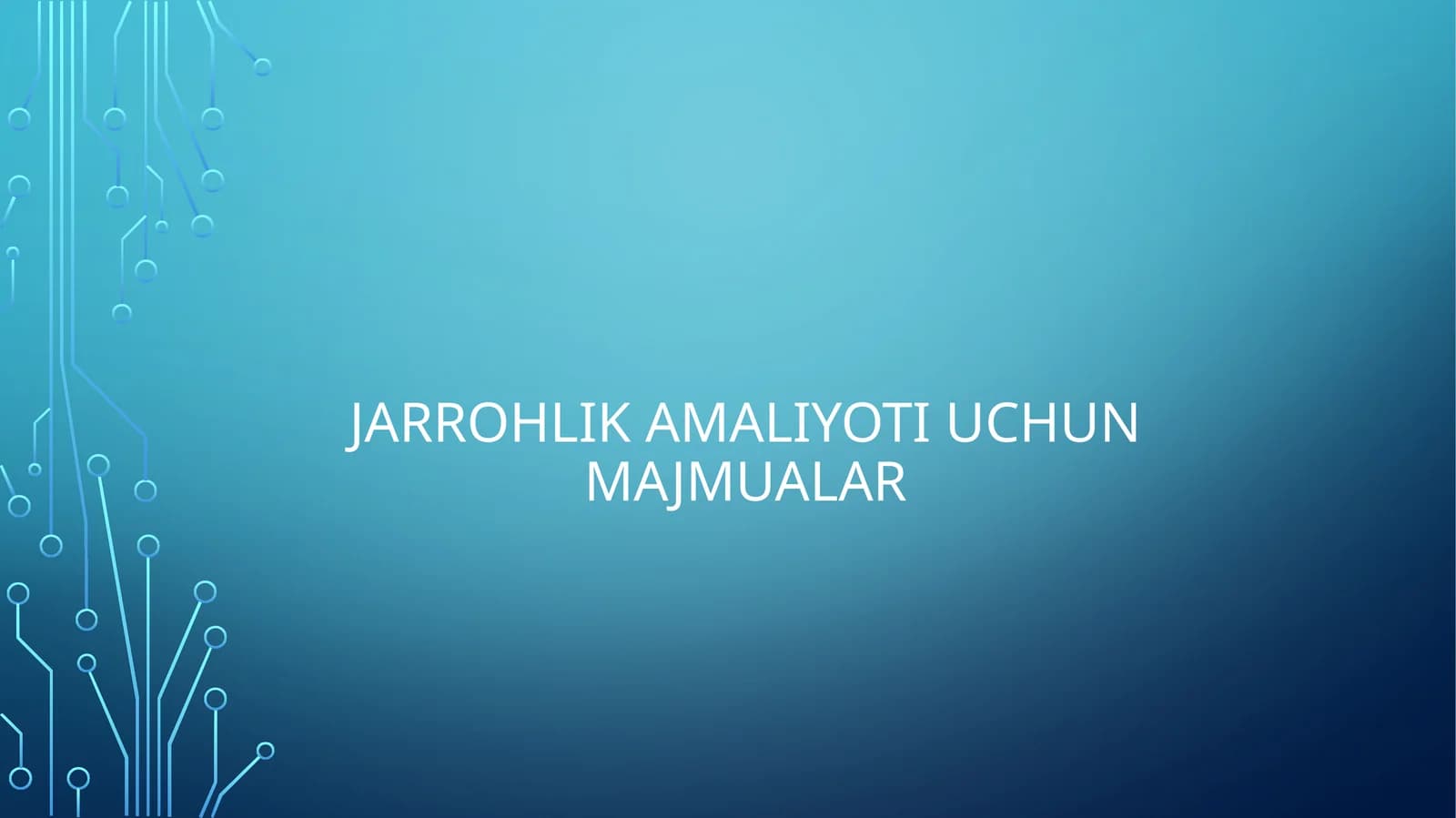 Jarrohlik amaliyoti uchun majmualar