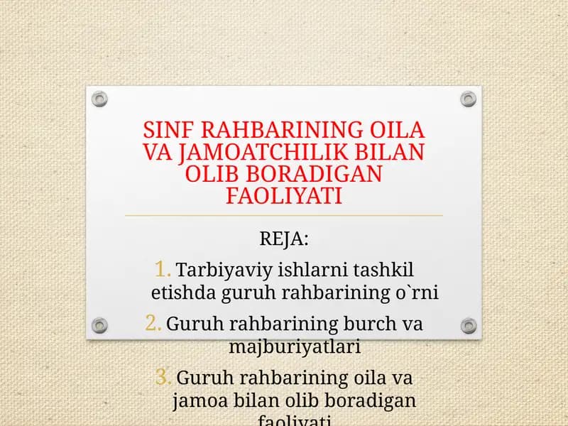 Guruh rahbarining o'ila va jamaatchilik bilan olib boradigan faoliyati