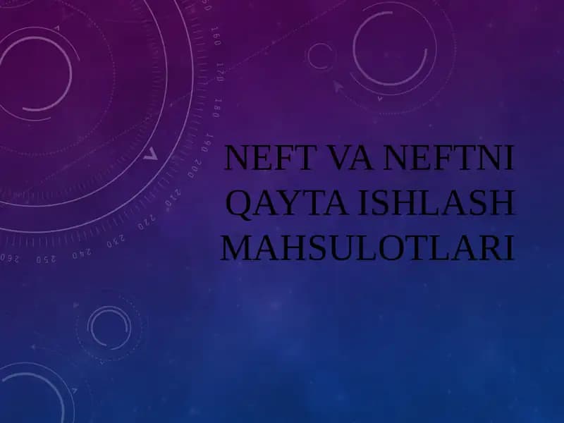 Neft va neftni qayta ishlash mahsulotlari