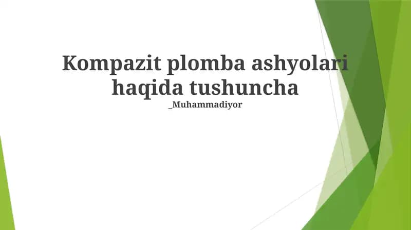 Kompazit plomba ashyolari haqida tushuncha