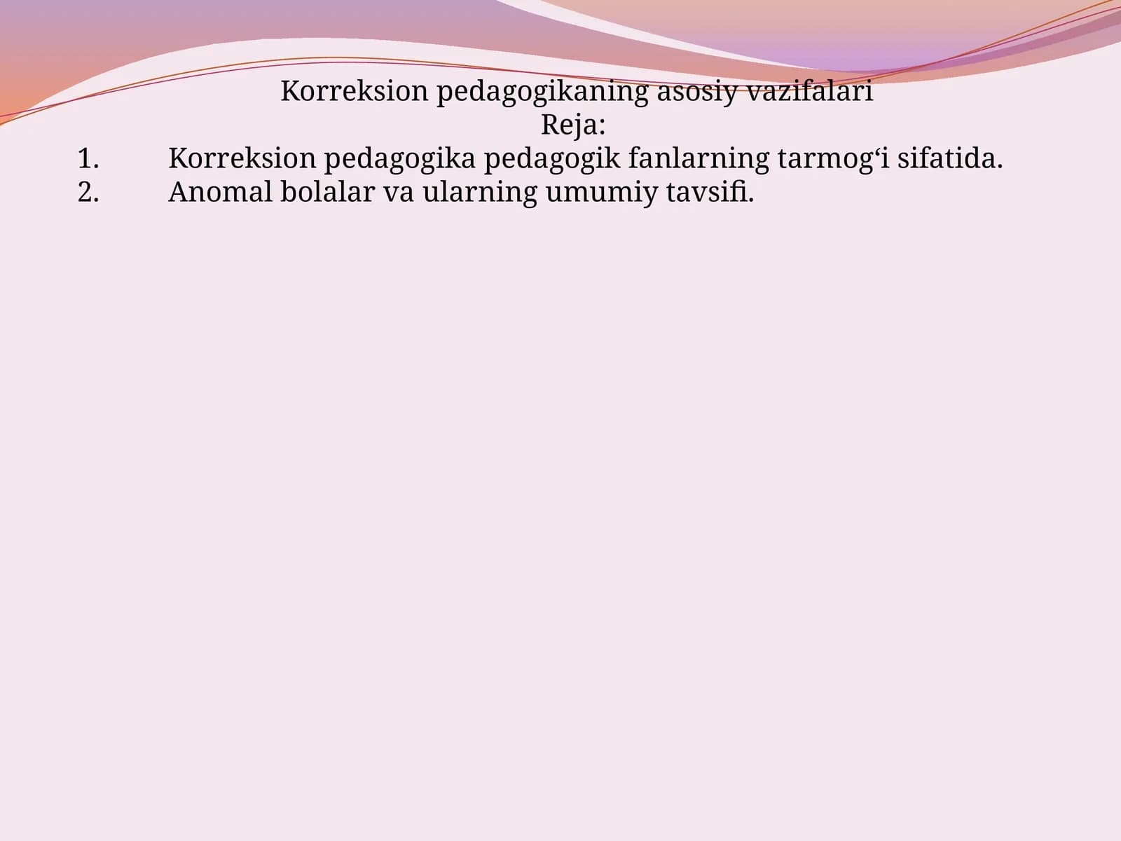 Korreksion pedagogikaning asosiy vazifalari