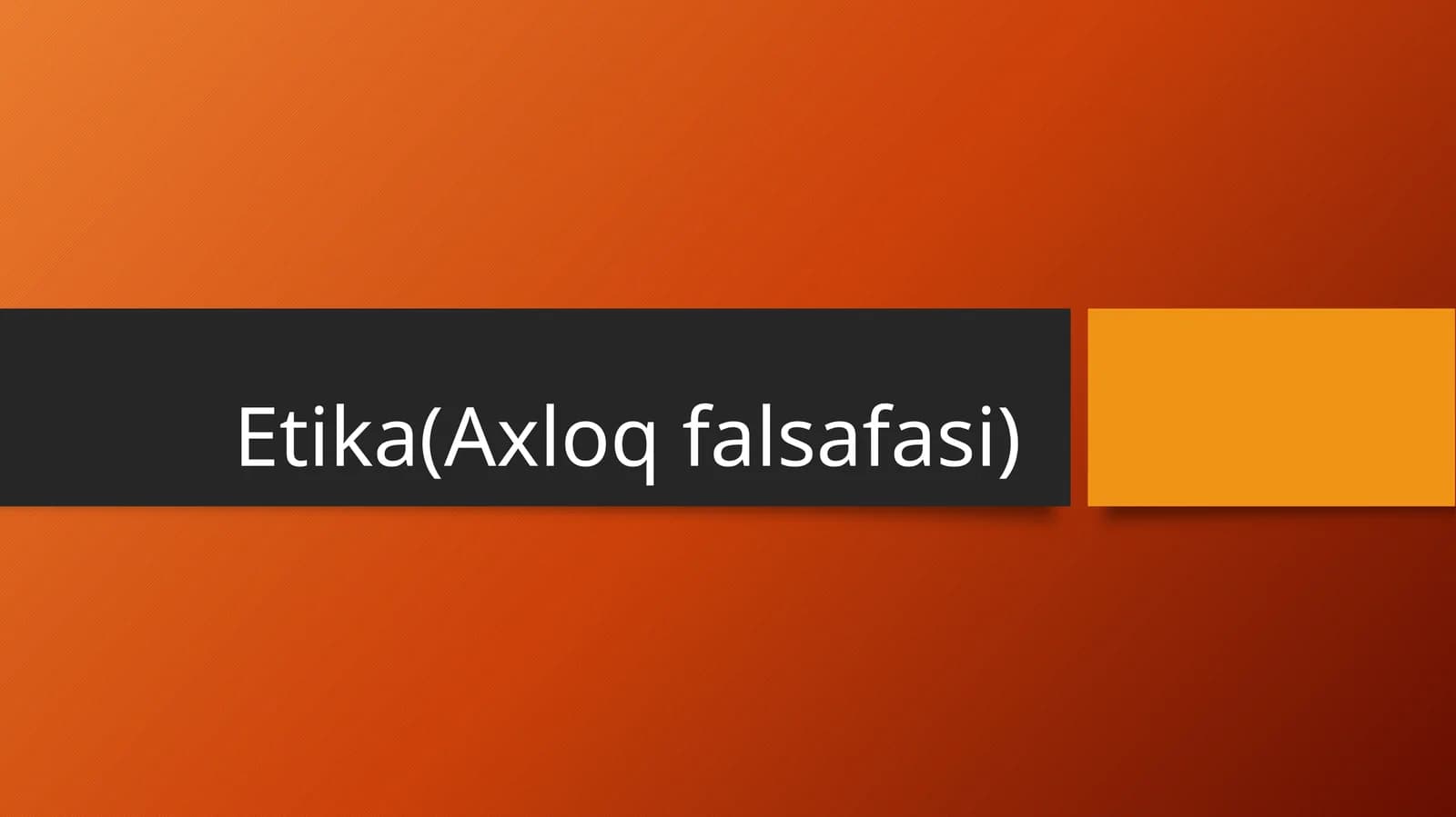 Etika(Axloq falsafasi)