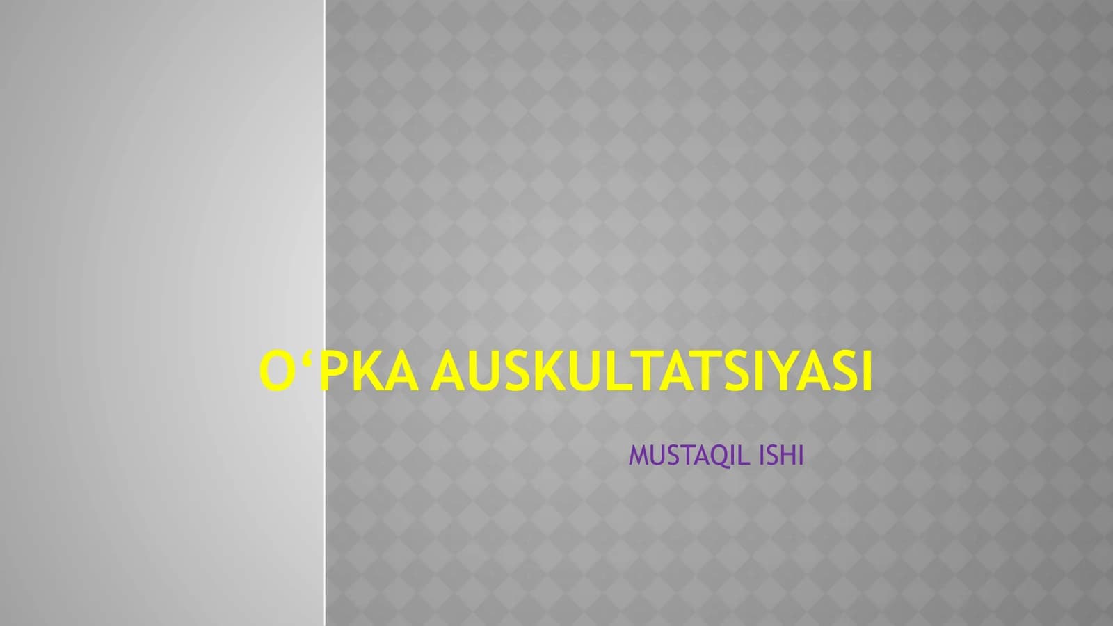 O‘pka Auskultatsiyasi