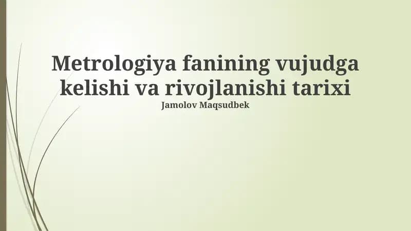 Metrologiya fanining vujudga kelishi va rivojlanishi tarixi