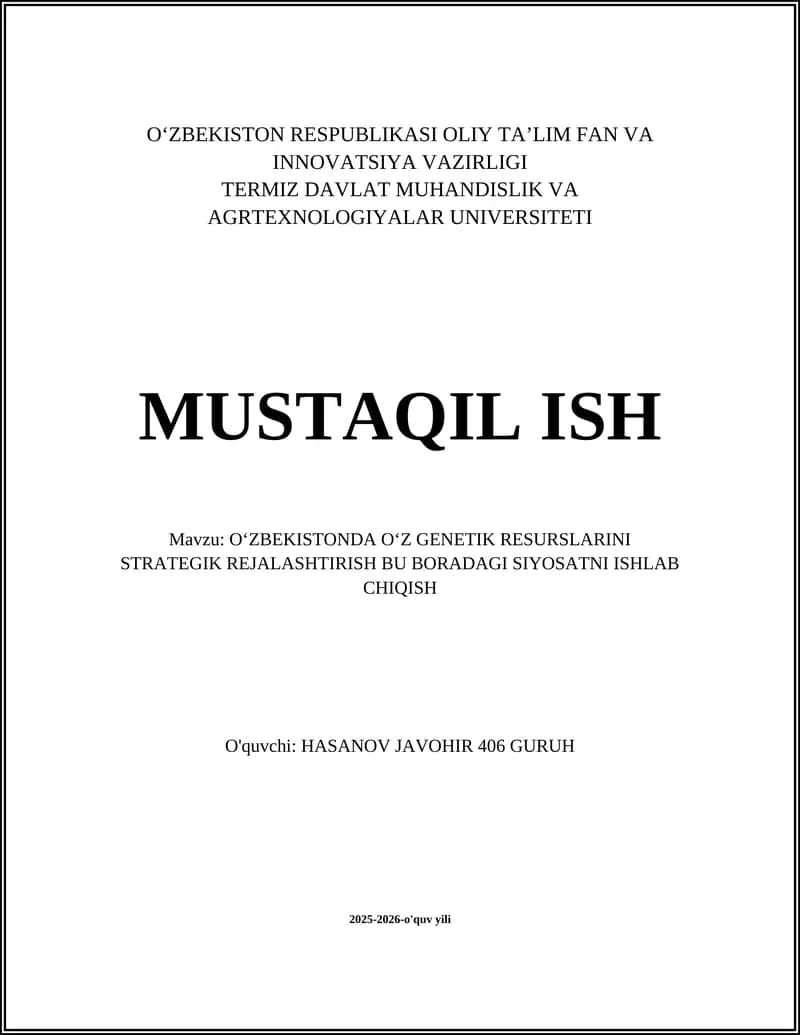 O'ZBEKISTONDA O'Z GENETIK RESURSLARINI STRATEGIK REJALASHTIRISH BU BORADAGI SIYOSATNI ISHLAB CHIQISH