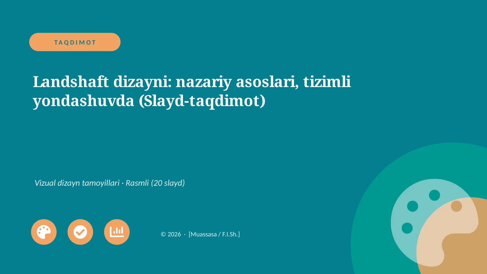 Landshaft dizayni: nazariy asoslari, tizimli yondashuvda (Slayd-taqdimot)