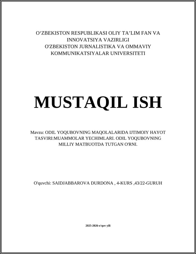 ODIL YOQUBOVNING MAQOLALARIDA IJTIMOIY HAYOT TASVIRI:MUAMMOLAR YECHIMLARI. ODIL YOQUBOVNING MILLIY MATBUOTDA TUTGAN O'RNI