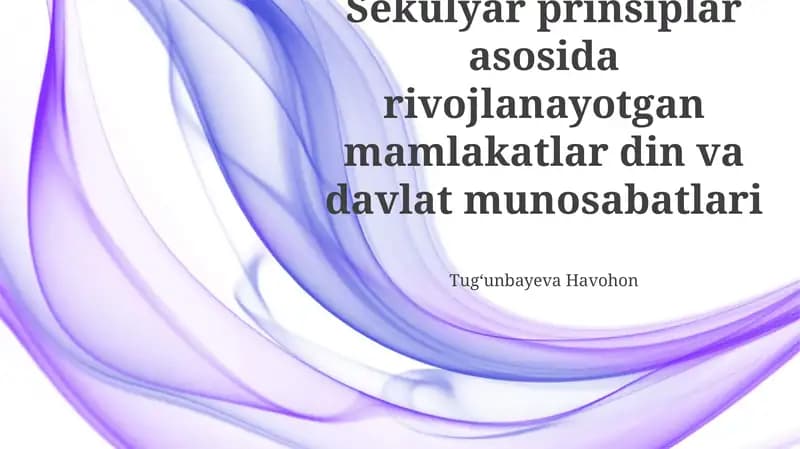 Sekulyar prinsiplar asosida rivojlanayotgan mamlakatlar din va davlat munosabatlari