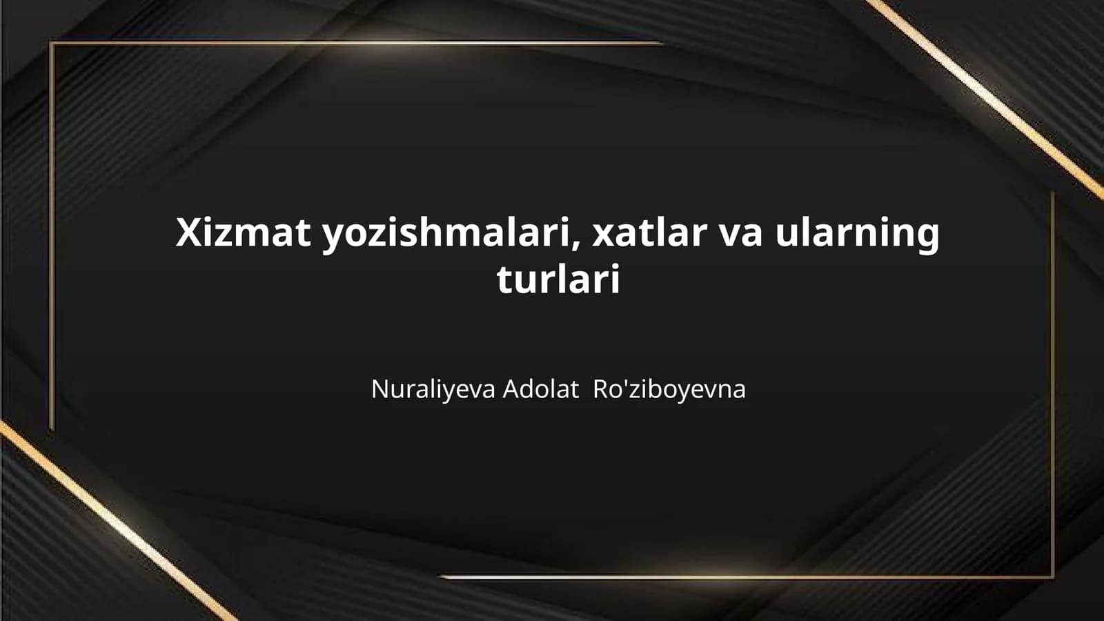 Xizmat yozishmalari, xatlar va ularning turlari
