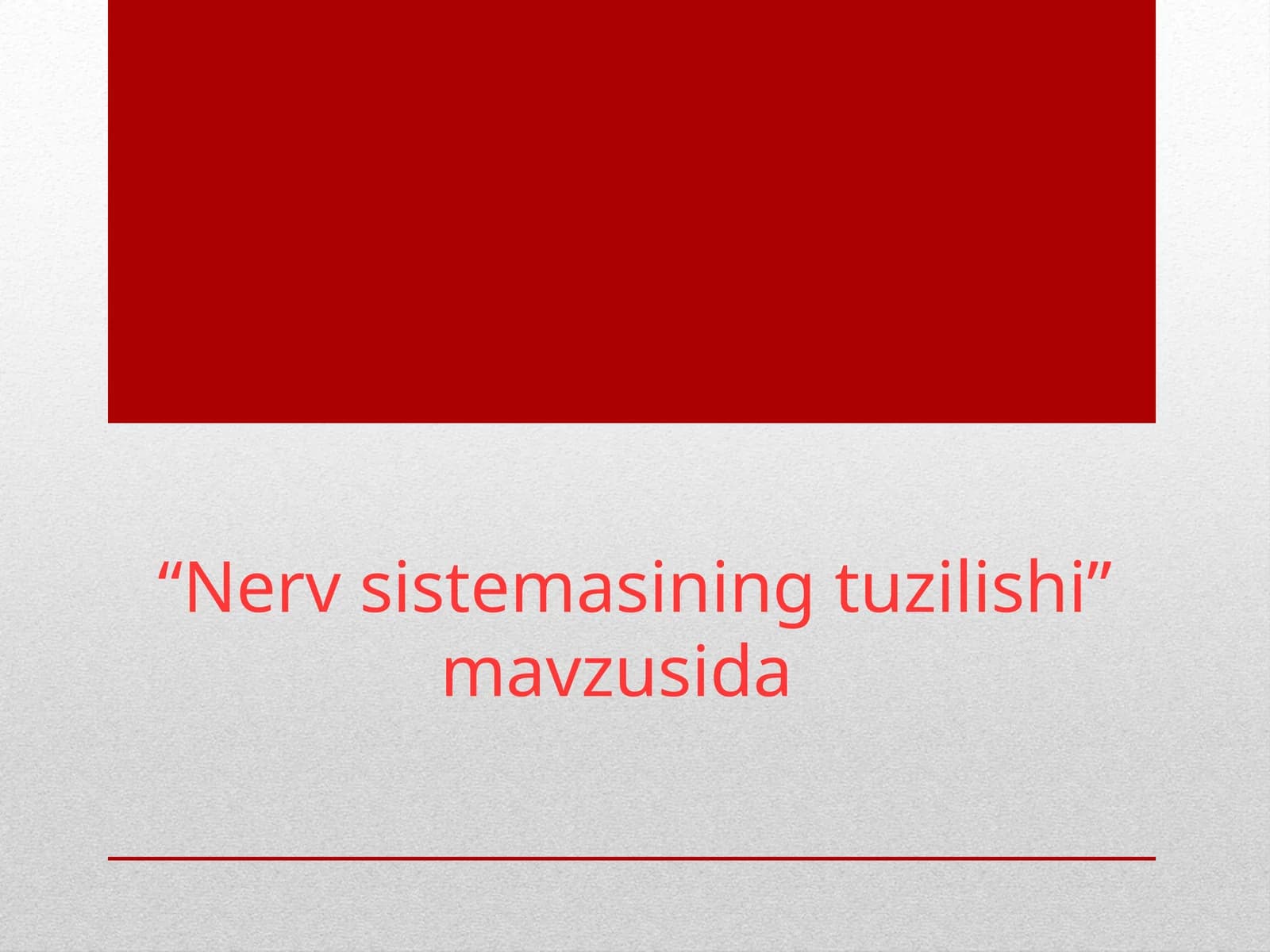 Nerv sistemasining tuzilishi mavzusida