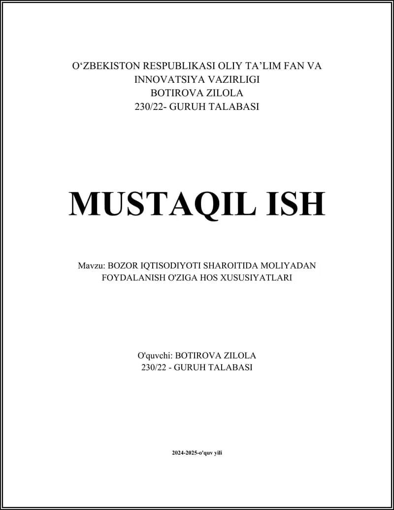 BOZOR IQTISODIYOTI SHAROITIDA MOLIYADAN FOYDALANISH O'ZIGA HOS XUSUSIYATLARI