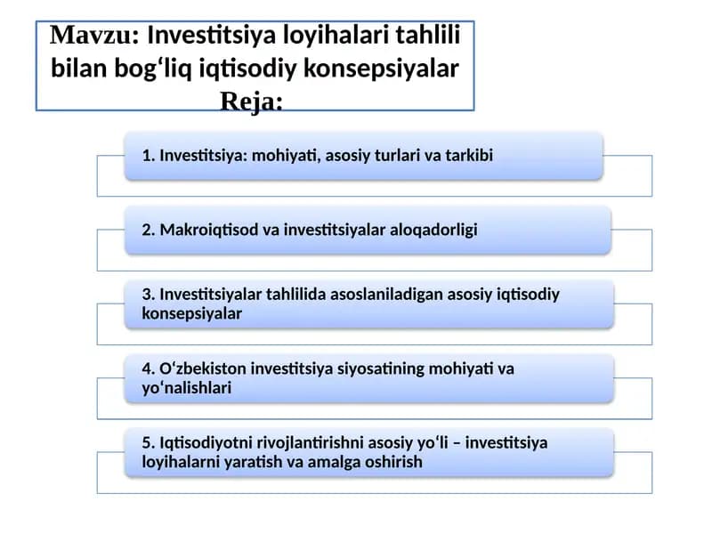 Investitsiya loyihalari tahlili bilan bog‘liq iqtisodiy konsepsiyalar