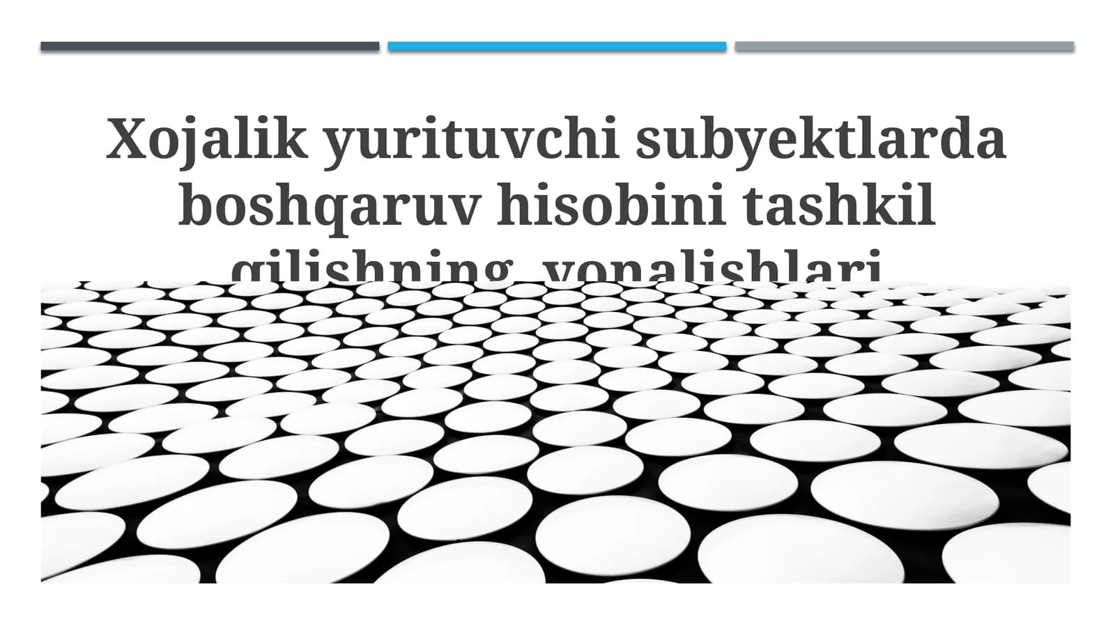 Xojalik yurituvchi subyektlarda boshqaruv hisobini tashkil qilishning yonalishlari