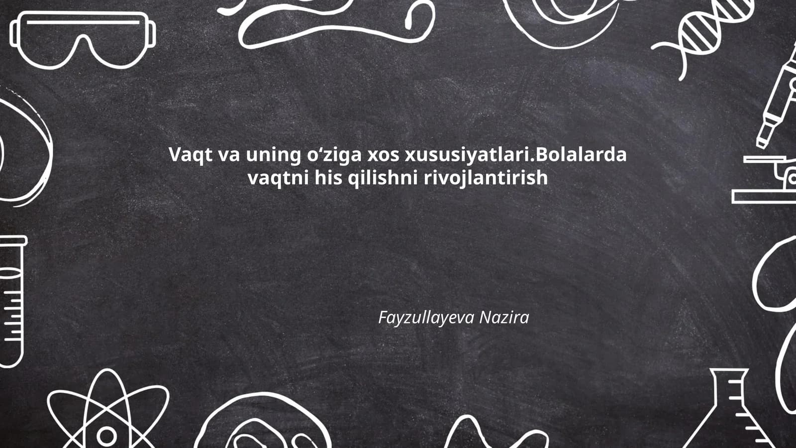 Vaqt va uning oʻziga xos xususiyatlari
