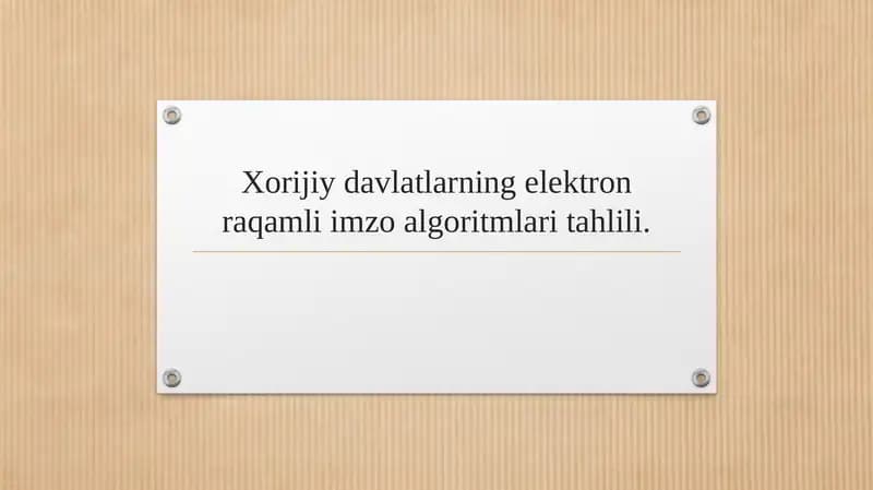 Xorijiy davlatlarning elektron raqamli imzo algoritmlari tahlili.