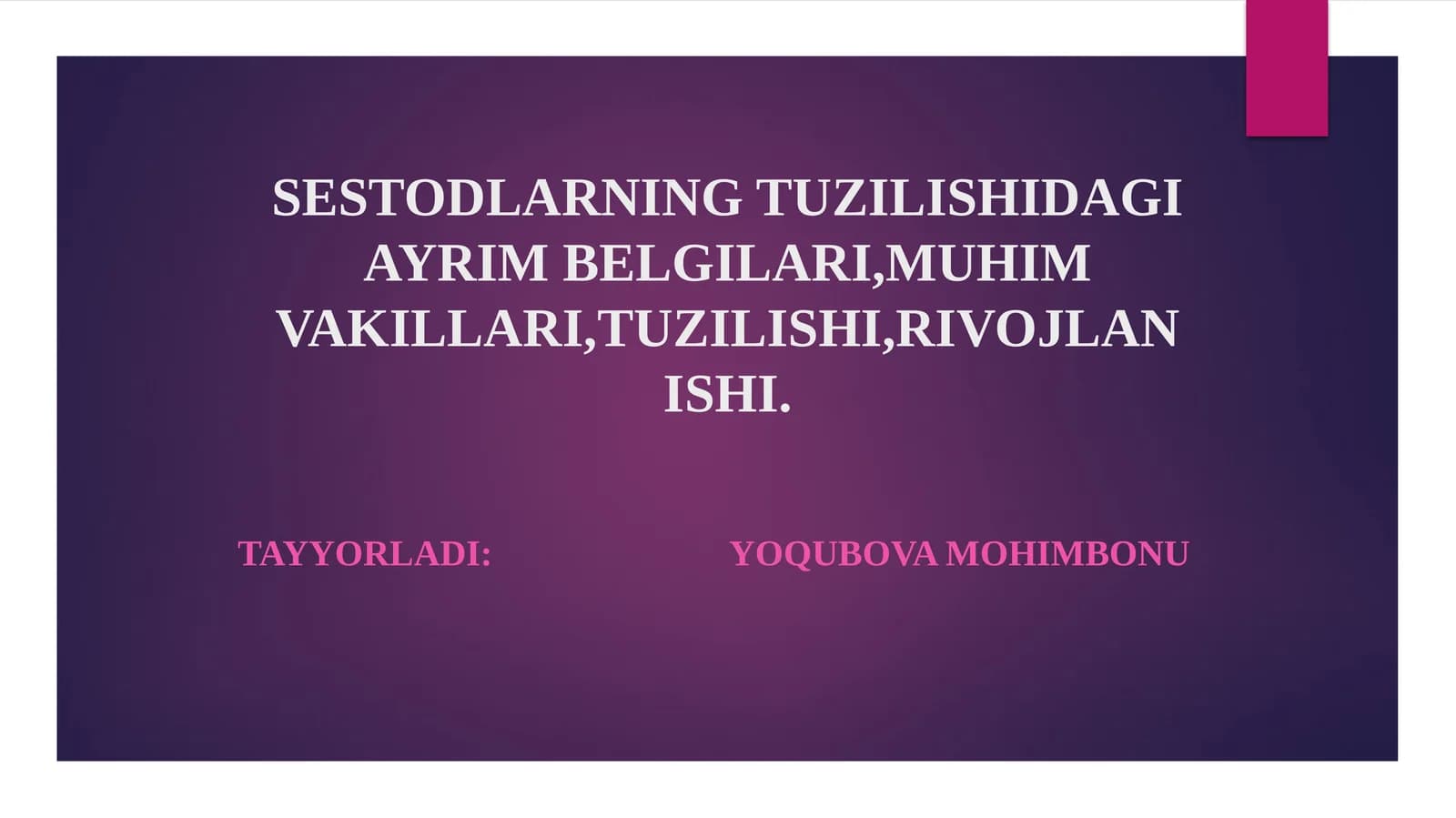 Sestodlarning Tuzilishidagi Ayrım Belgilari, Muhim Vakillari, Tuzilishi, Rivojlanishi