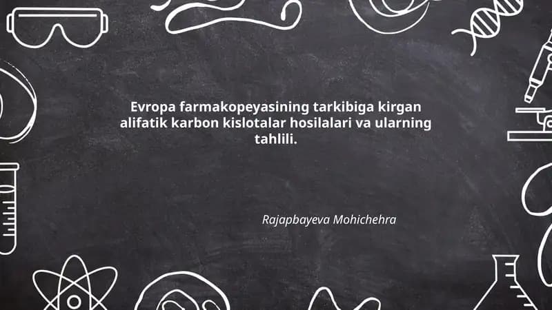 Evropa farmakopeyasining tarkibiga kirgan alifatik karbon kislotalar hosilalari va ularning tahlili