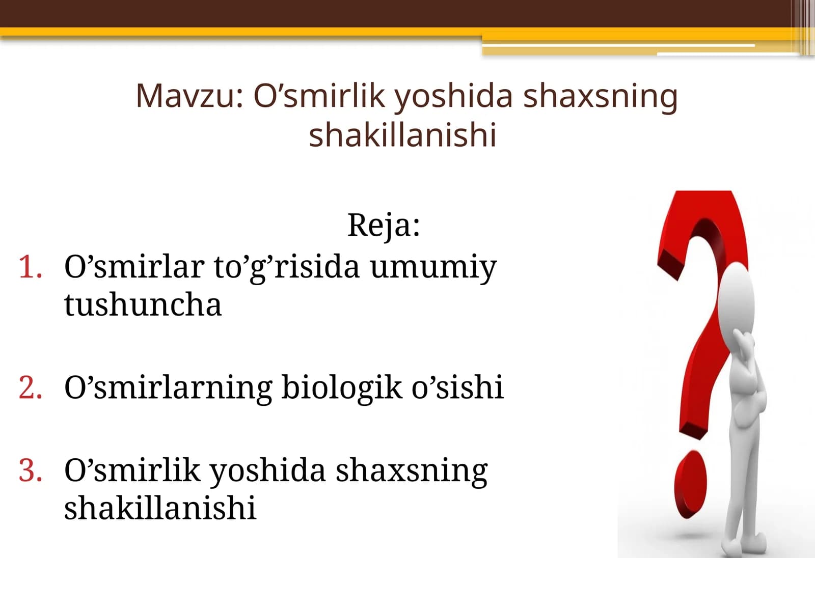 O’smirlikyoshidashaxsningshakillanishi