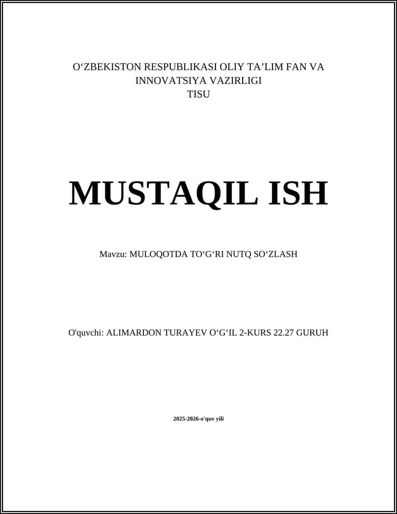 MUSTAQIL ISH: MULOQOTDA TOʻGʻRI NUTQ SOʻZLASH