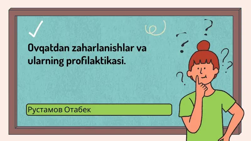 Ovqatdan zaharlanishlar va ularning profilaktikasi