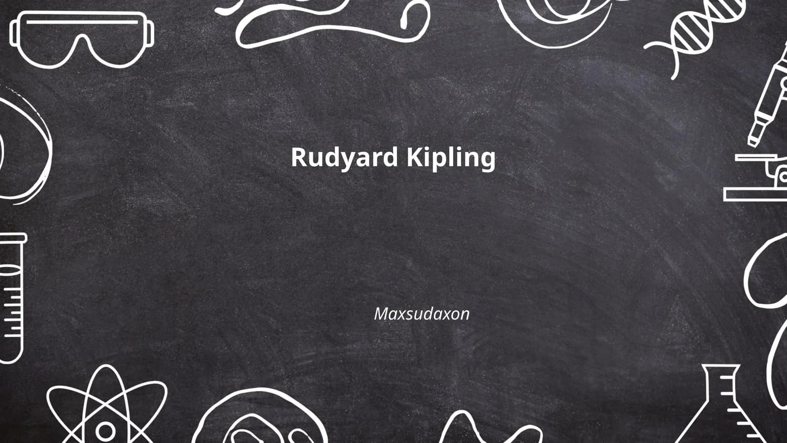 Rudyard Kipling