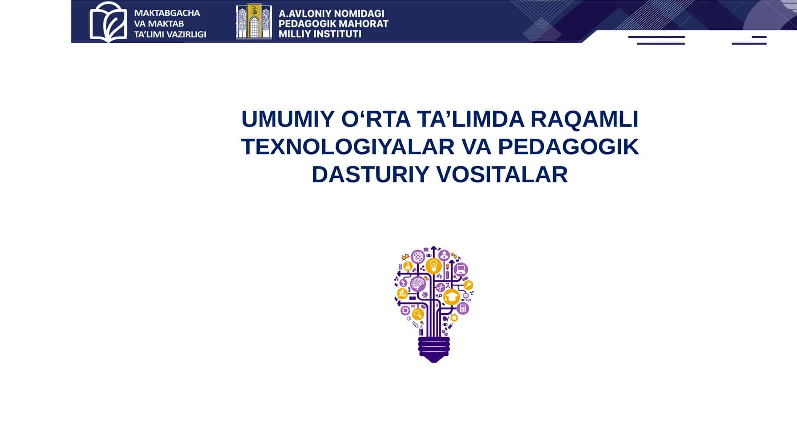 UMUMIY O‘RTA TA’LIMDA RAQAMLI TEXNOLOGIYALARVA PEDAGOGIK DASTURIY VOSITALAR