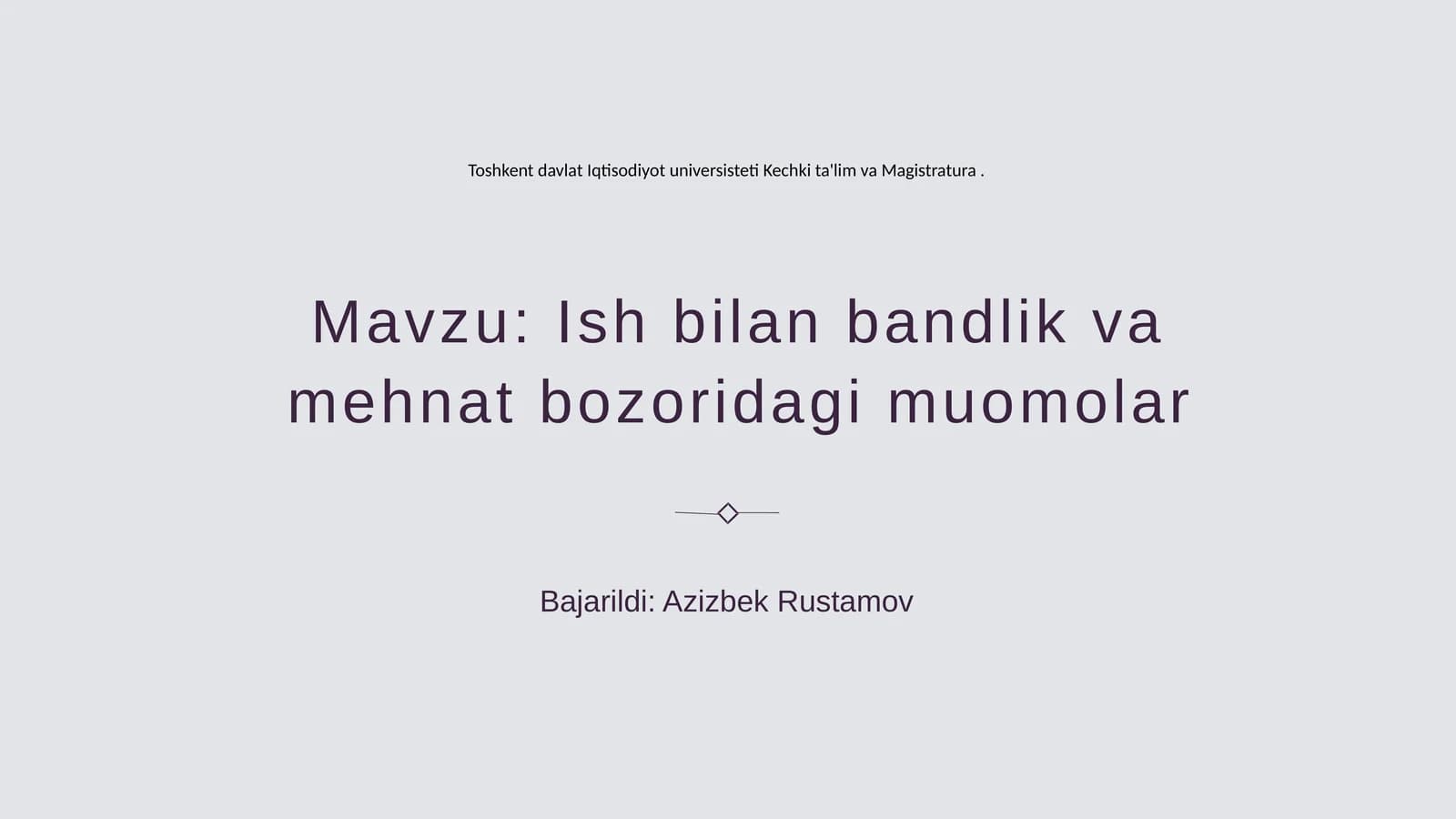 Ish bilan bandlik va mehnat bozoridagi muomolar