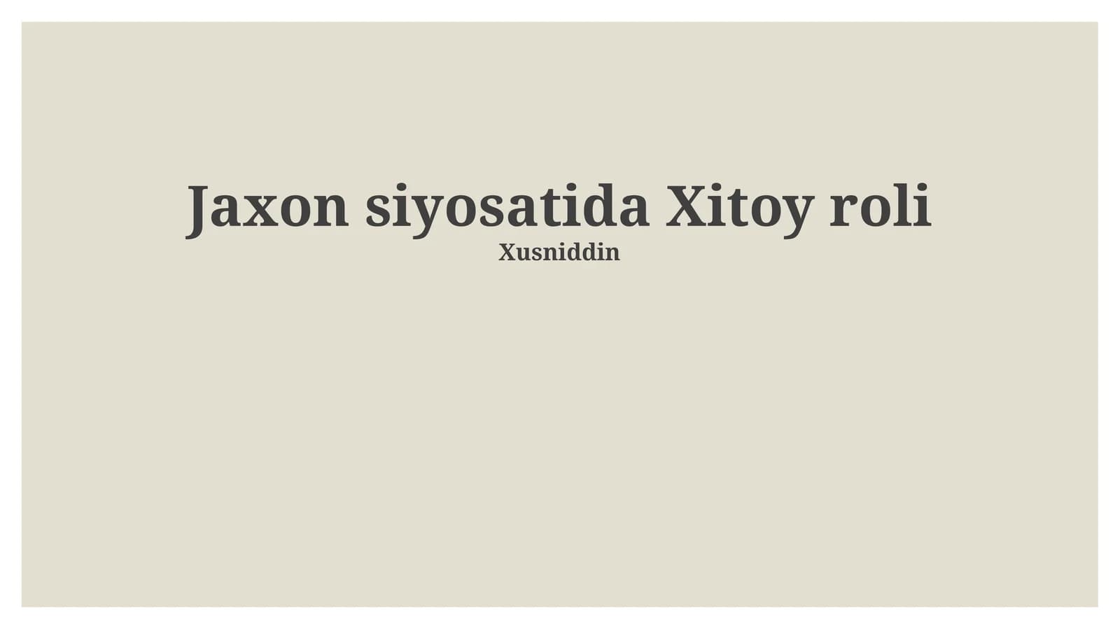 Jaxon siyosatida Xitoy roli